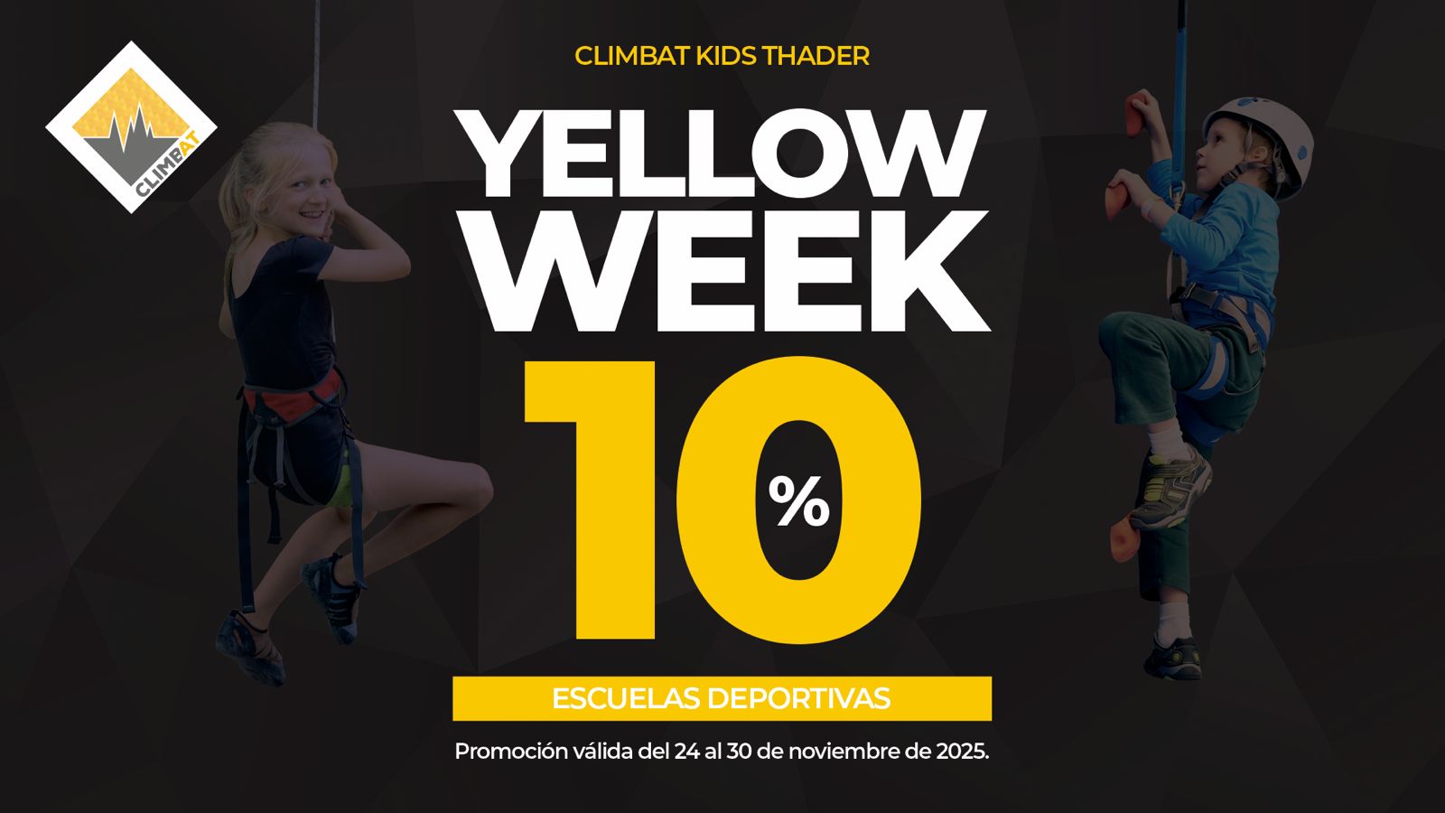 Promoción Yellow Week Climbat Kids Thader con un 10% de descuento en escuelas deportivas.