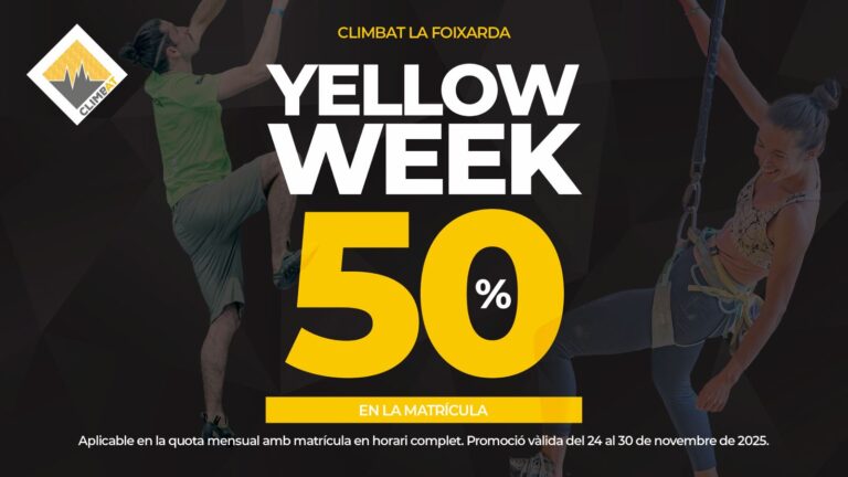 Promoció Yellow Week Climbat La Foixarda amb un 50% de descompte en la matrícula.