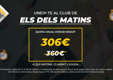 Promoció *Climbat amb 15% de descompte en la quota anual d'escalada en horari reduït per a escaladors matiners.